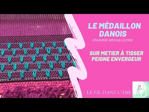 Le médaillons danois, sur métier à tisser peigne envergeur