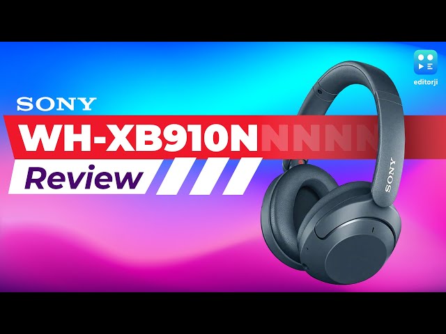 Sony WH-XB910N review: Active Noise Cancellation and a lot of bass 