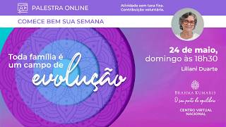 "Toda família é um campo de evolução" | Brahma Kumaris Brasil