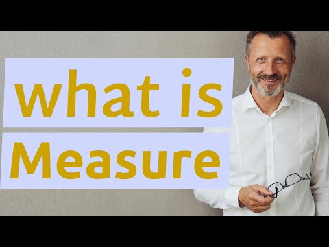 Measure | Meaning of measure