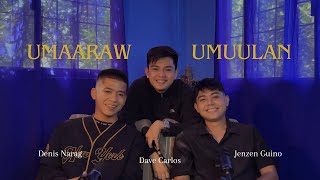 Rivermaya - Umaaraw Umuulan Cover Jenzen X Denis X Dave