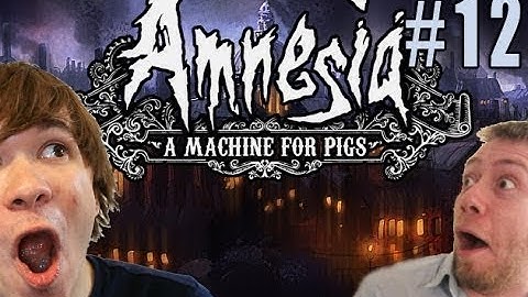 Amnesia: A Machine for Pigs- RAGING HORNY PIG!- (Part 12, Pwnage:Play)