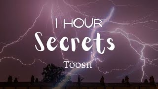 [1 HOUR RAIN] Toosii - Secrets (Lyrics)