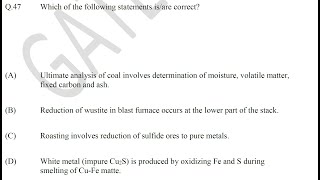 Question No - 47 GATE MT 2024 (Extractive Metallurgy, Ultimate & Proximate Analy, Wustite reduction)