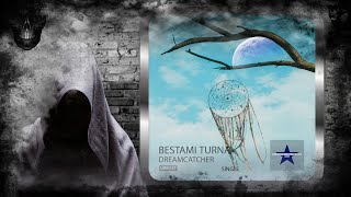 Bestami Turna – Dreamcatcher (Original Mix) [Underground Roof Records]