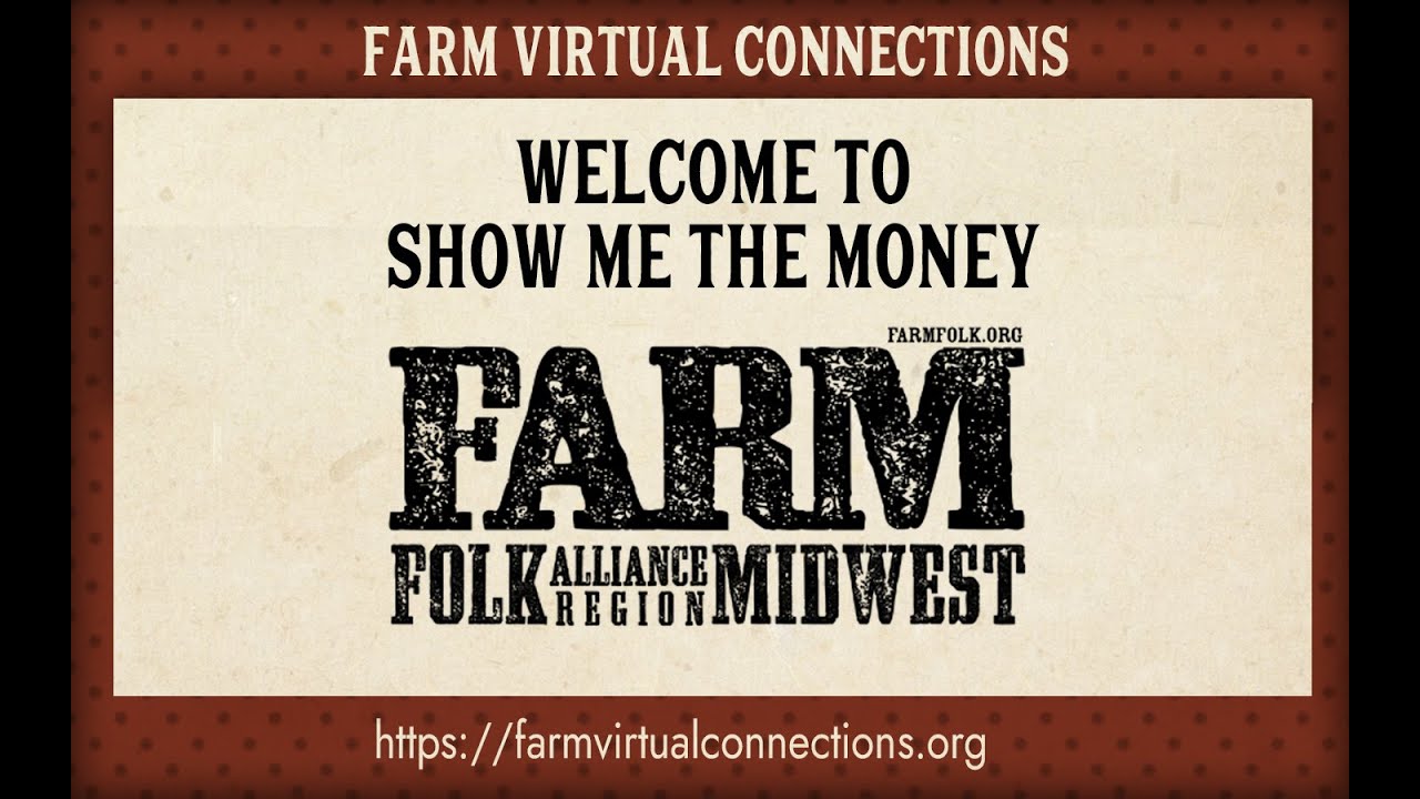 FARM Virtual Connections: Show Me The Money 