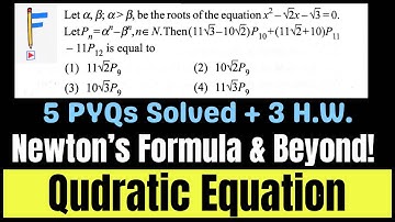 Newton’s Formula in JEE: Concept + Application | 5 PYQs + 3 HW | Quadratic Equations | JEE 2025