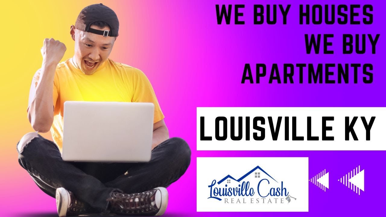 The different kind of properties we buy at Louisville Cash Real Estate