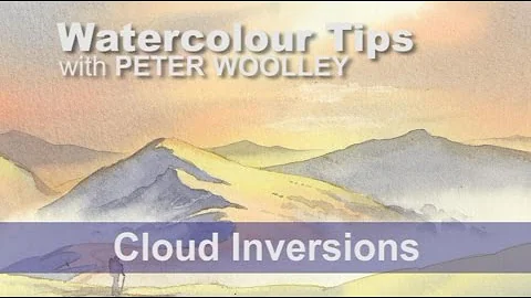Watercolour Tip from PETER WOOLLEY: Cloud Inversions