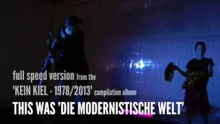 NO MORE - This Was &#39;Die Modernistische Welt&#39; (full speed version)