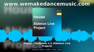 House Template n.5 Deep House Garage Ableton Live Project