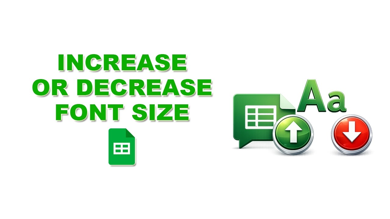 How to Increase or Decrease Font Size in Google Sheets | Easy Guide ...