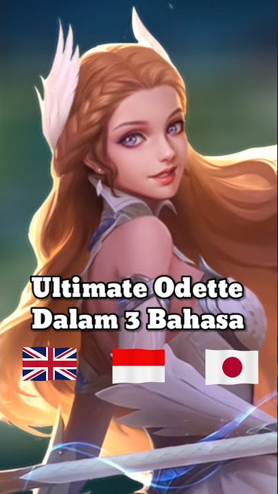 Suara Ultimate ODETTE Dalam 3 Bahasa #shorts #mlbb
