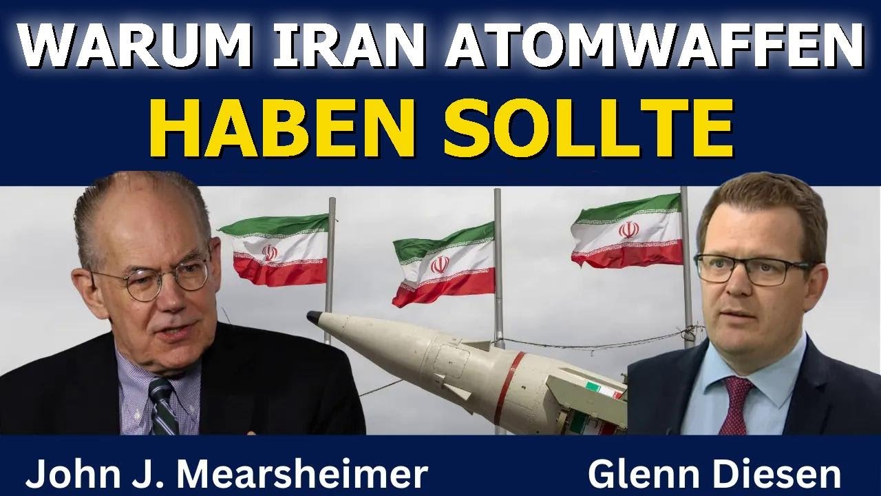 John Mearsheimer: Warum ein nukleares Iran Sinn macht