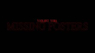 Missing Posters Screwed - Violent Vira