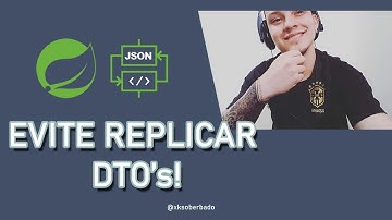 @JsonView - Evitando a replicação de classes DTO
