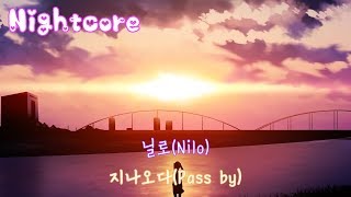 Nightcore - Pass by(Nilo)