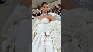 RIHANNA LOOKS FANTASTIC AT MET GALA 2023