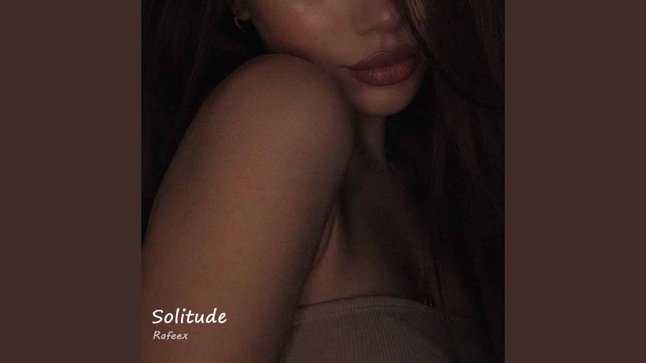 Watch Solitude on YouTube Watch Solitude on YouTube