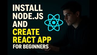 🧑💻 Node.js Install + React Setup Step-by-Step (For Beginners)