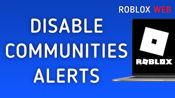 How To Disable Communities Notifications On Roblox Web On PC (New Update)