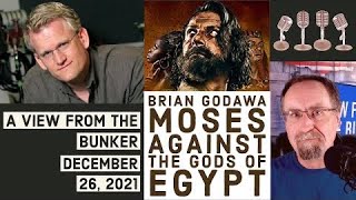 VFTB 12/26/21: Brian Godawa - Moses Against the Gods of Egypt