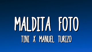 TINI x Manuel Turizo - Maldita Foto (Letra/Lyrics)