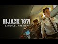 HIJACK 1971 - Extended Preview