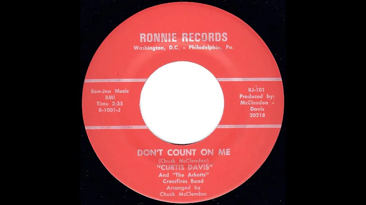 Dont Count On Me - Curtis Davis & The Arketts