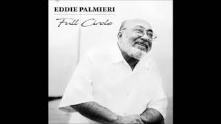 EDDIE PALMIERI: Full Circle.