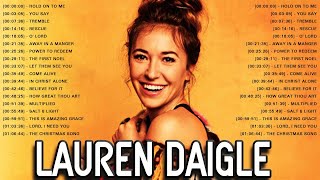 Lauren Daigle Christian Worship Songs 2022 Full Album🙏 Best Worship Songs of Lauren Daigle