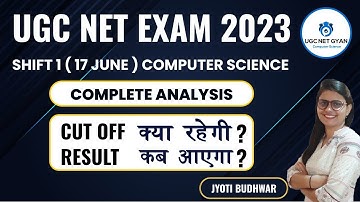 Complete Analysis for UGC NET Paper 2 Computer Science June 2023 | Jyoti Budhwar | UGC NET GYAN