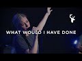 What Would I Have Done - Jenn and Brian Johnson | Moment