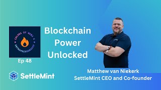 Blockchain Transformation: Bridging the Gap Between Web2 and Web3 with Matthew Van Niekerk