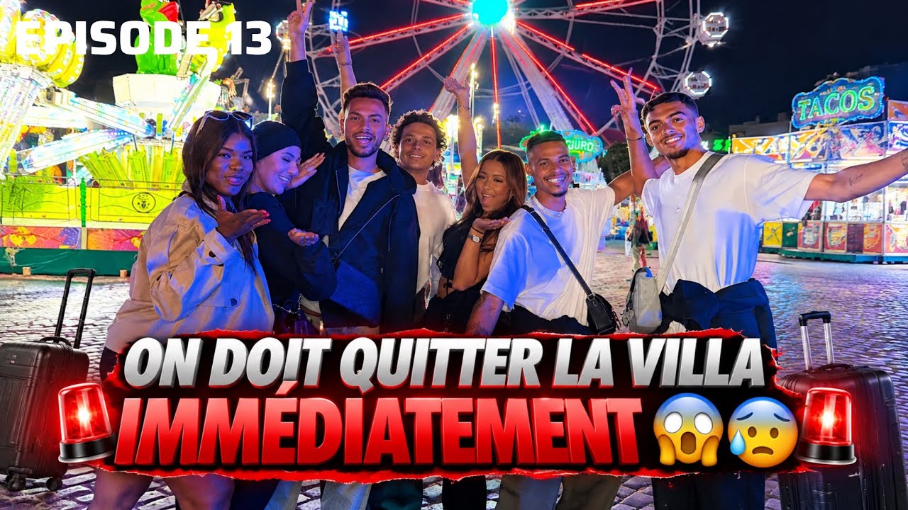 SAISON 1 - ÉPISODE 13 - ON DOIT QUITTER IMMÉDIATEMENT LA VILLA 🚨😱😰