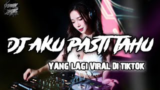 DJ AKU PASTI TAHU - YANG LAGI VIRAL DI TIKTOK | SPESIAL BECAK TURBO 2026 