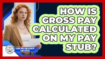 How Is Gross Pay Calculated On My Pay Stub?