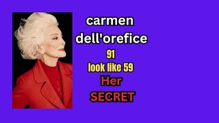 Camem Dell'Orefice: I'm 91 but I look 59. My Secrets of Health, Sex and Longevity. Anti aging Foods