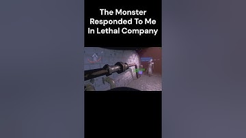The Monster Responded To Me In Lethal Company!
