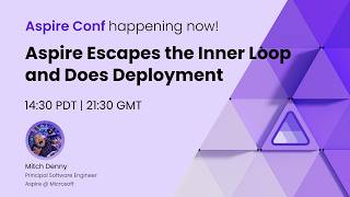 Aspire Escapes the Inner Loop and Does Deployment - Aspire Conf 2026
