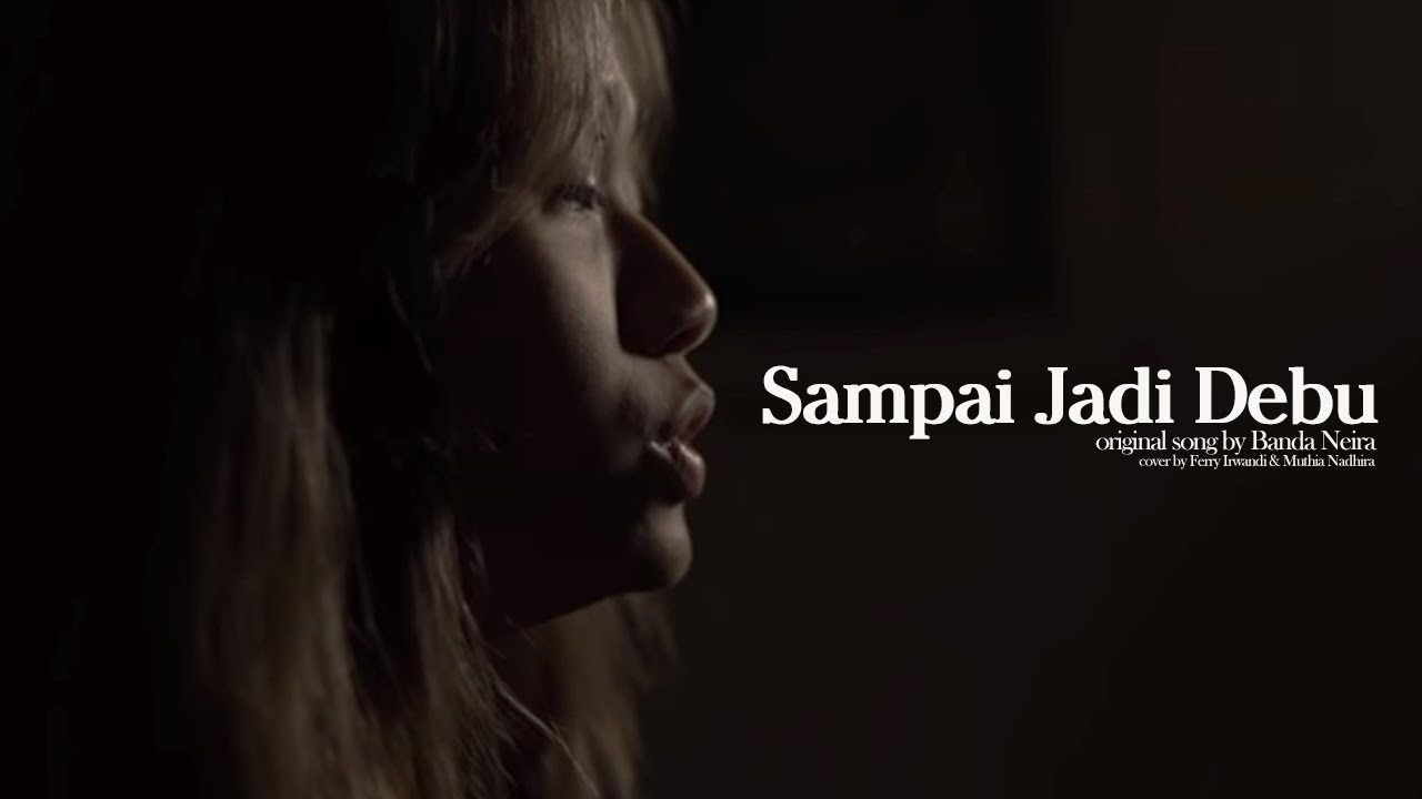 Sampai Jadi Debu - BANDA NEIRA (Cover) | 3 Tahun Kirana Kala Senja