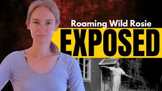 The REAL Story Behind Roaming Wild Rosie (What Viewers Don’t See)