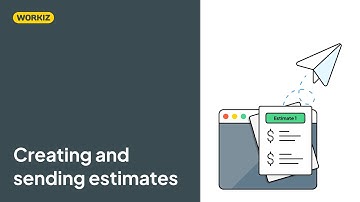 Creating and sending estimates