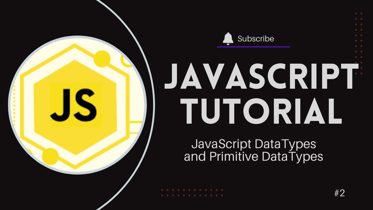 Day 2 of MERN Stack Developer Journey | JavaScript Data Types Explained ...