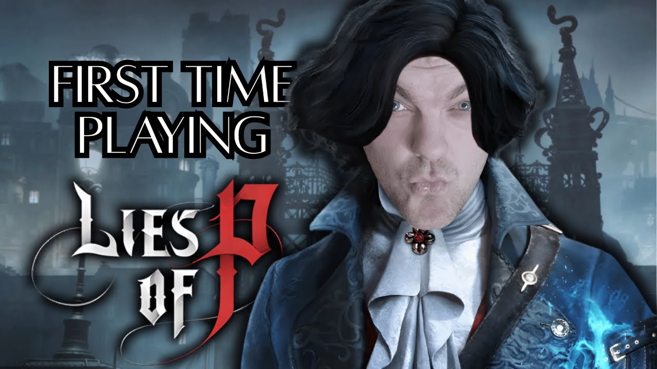 Lies of P - First Playthrough!