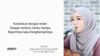 NOAH - Kukatakan Dengan Indah | Cover Regita Echa (remix:Instrument)