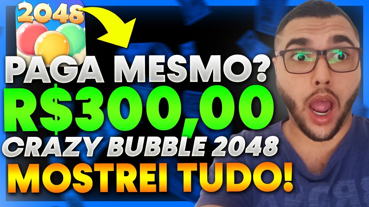 Crazy Bubble 2048 PAGA MESMO OU É PEGADINHA? SAQUEI R$300,00 no