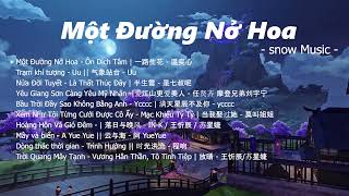 Một Đường Nở Hoa - Ôn Dịch Tâm 一路生花 - 温奕心 Nửa Đời Tuyết - Là Thất Thúc Đây | 半生雪 - 是七叔呢 - snow Music