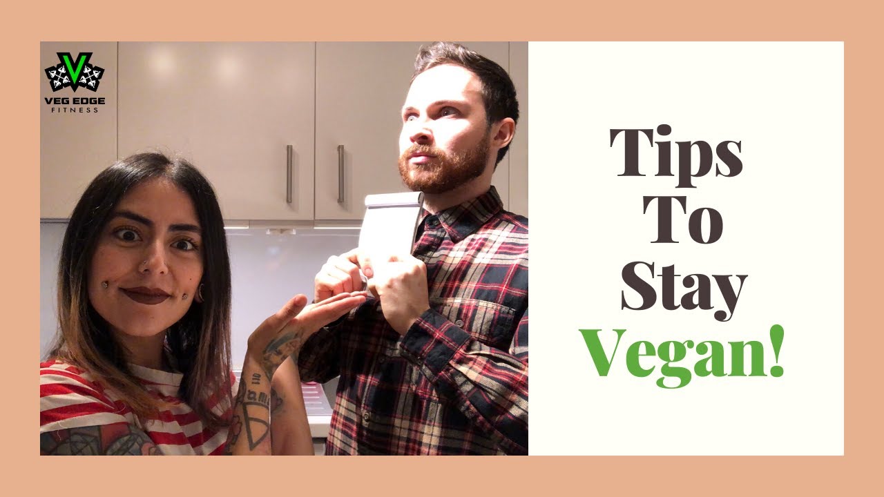 TIPS TO STAY VEGAN! YouTube