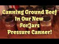 Canning ground beef in my new forjars pressure canner